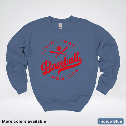 Livin' That Baseball Mom Life - Red Design - Crewneck Sweatshirt