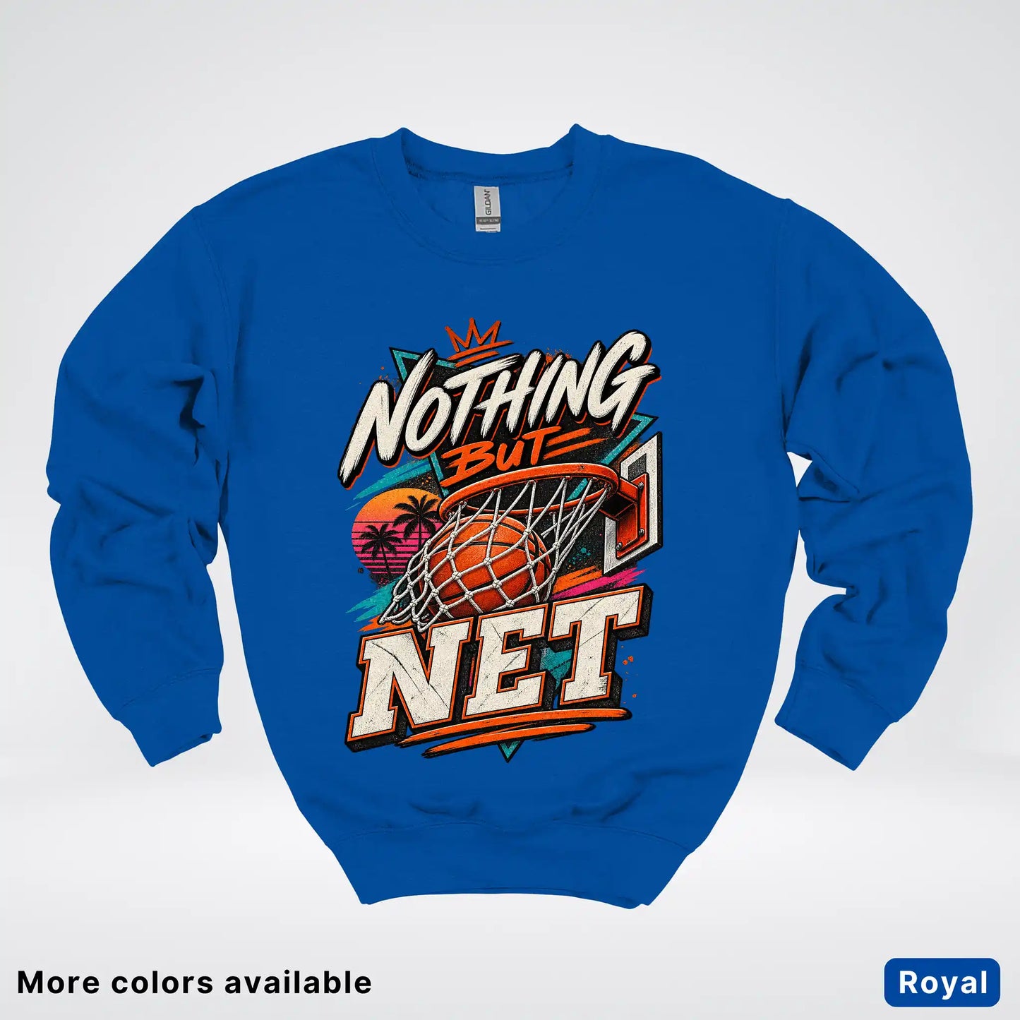 Nothing But Net – Retro Basketball Crewneck Sweatshirt
