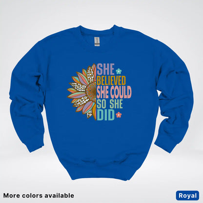 She Believed She Could So She Did – Sunflower Inspirational Graphic Crewneck Sweatshirt