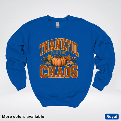 Thankful For The Chaos Crewneck Sweatshirt