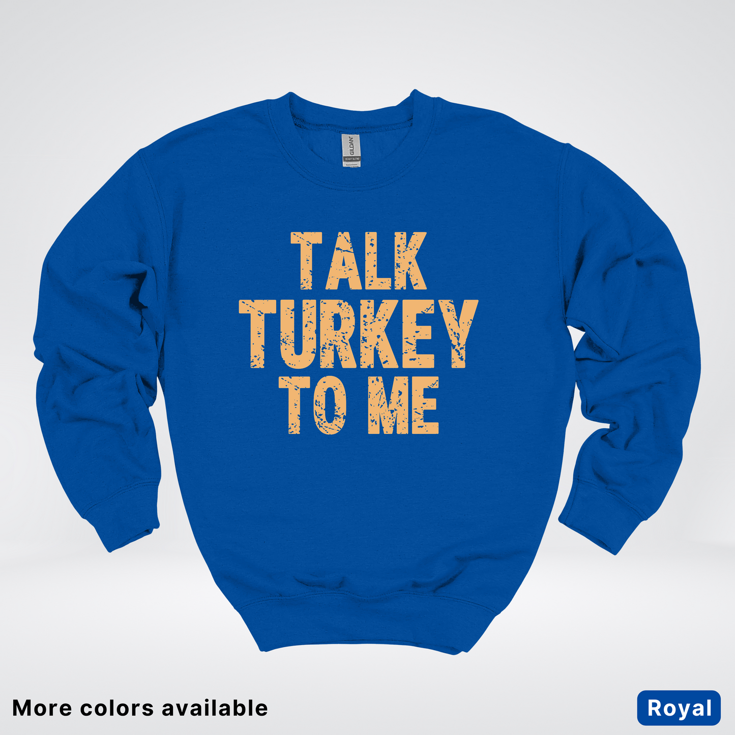 Talk Turkey To Me - Sweatshirt