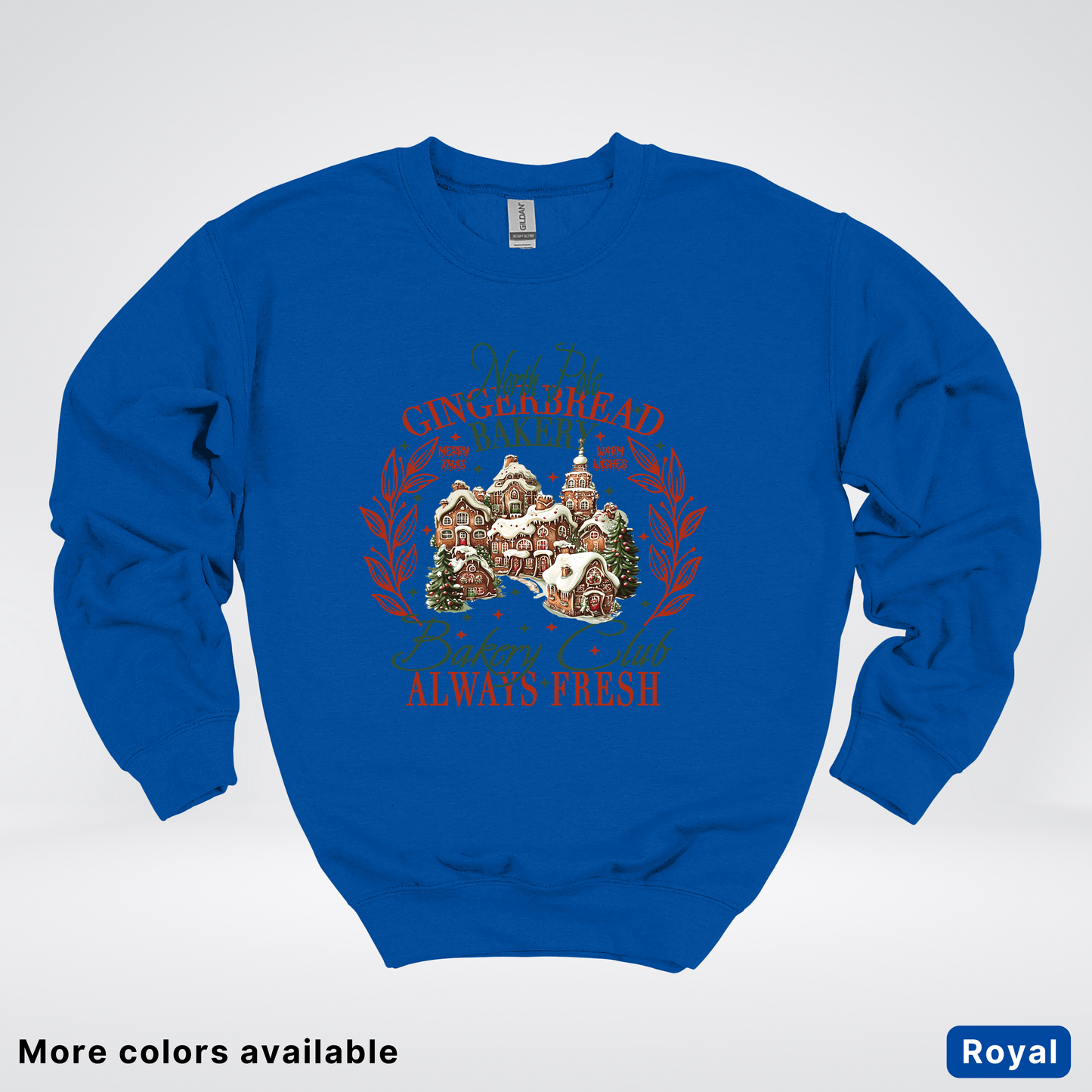 North Pole Gingerbread Bakery  Club Always Fresh - Sweatshirt