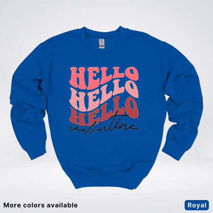 Hello Hello Hello Valentine - Crewneck Sweatshirt