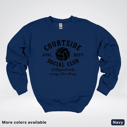 Courtside Social Club – Black Design – Volleyball - Crewneck Sweatshirt