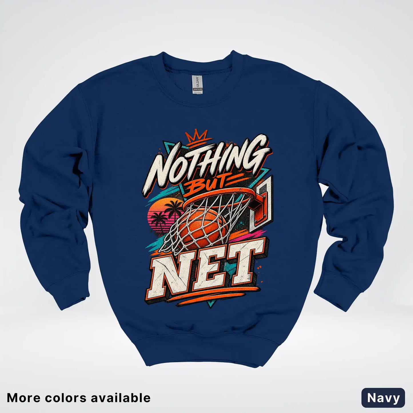 Nothing But Net – Retro Basketball Crewneck Sweatshirt