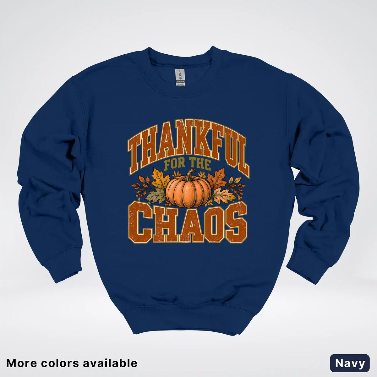 Thankful For The Chaos Crewneck Sweatshirt