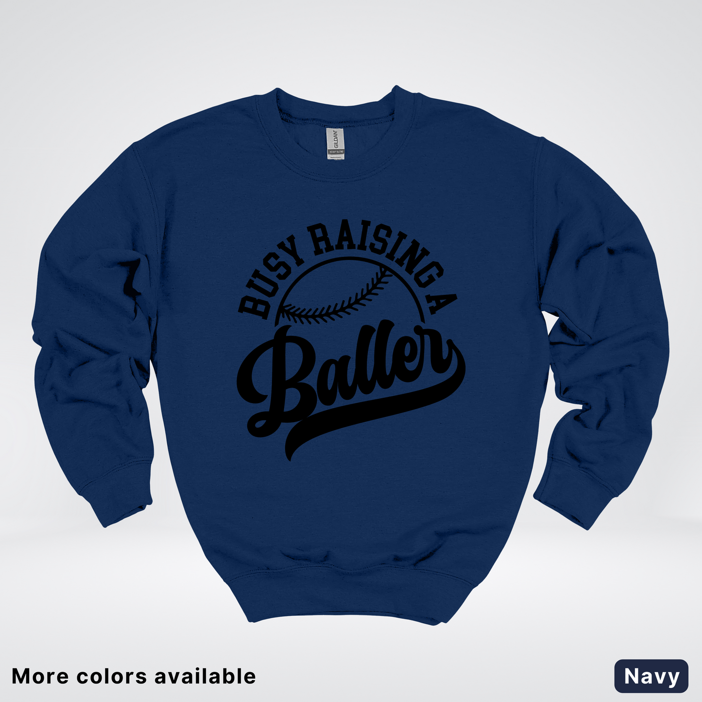 Busy Raising A Baller - Black Design - Crewneck Sweatshirt