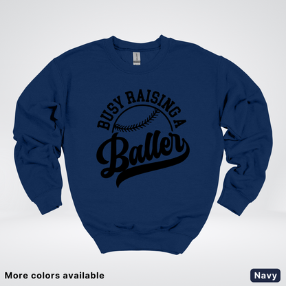 Busy Raising A Baller - Black Design - Crewneck Sweatshirt