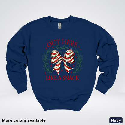 Out Here Looking Like A Snack - Sweatshirt