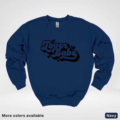 Lover Babe - Black Design - Crewneck Sweatshirt