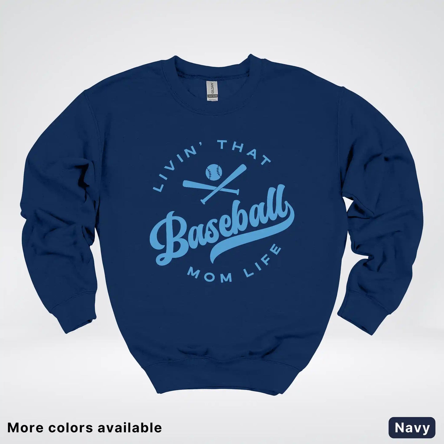 Livin' That Baseball Mom Life – Light Blue Design - Crewneck Sweatshirt