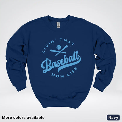 Livin' That Baseball Mom Life – Light Blue Design - Crewneck Sweatshirt