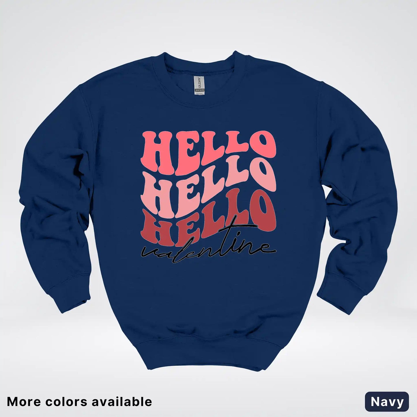 Hello Hello Hello Valentine - Crewneck Sweatshirt