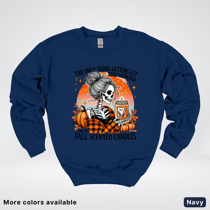 Only Thing Lit Is Fall Scented Candles - Crewneck Sweatshirts