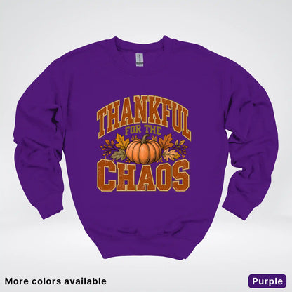Thankful For The Chaos Crewneck Sweatshirt