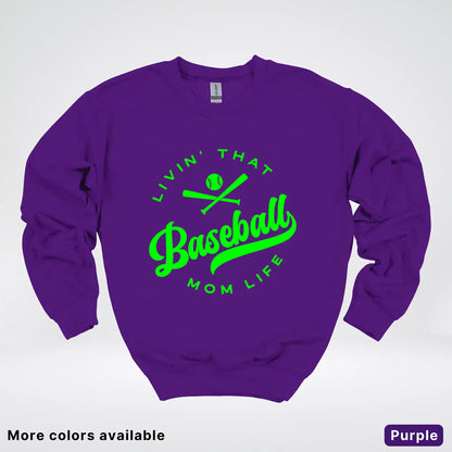 Livin' That Baseball Mom Life - Green Design - Crewneck Sweatshirt