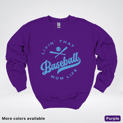 Livin' That Baseball Mom Life – Light Blue Design - Crewneck Sweatshirt