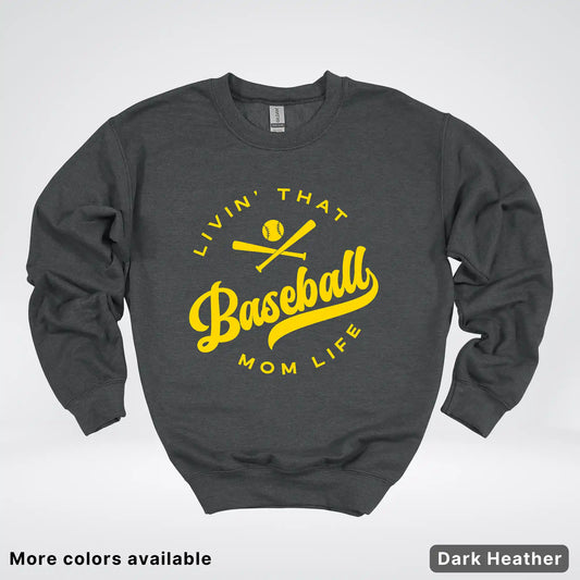 Livin' That Baseball Mom Life - Gold Design - Crewneck Sweatshirt