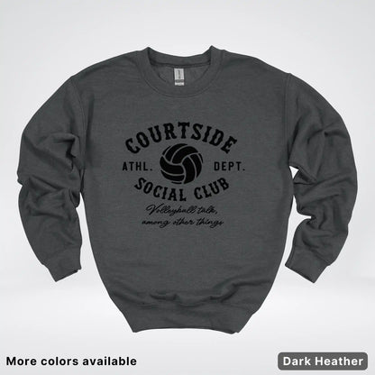 Courtside Social Club – Black Design – Volleyball - Crewneck Sweatshirt
