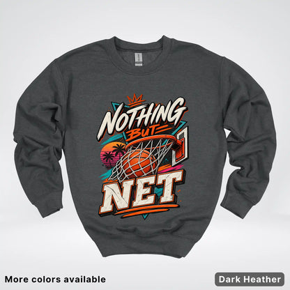Nothing But Net – Retro Basketball Crewneck Sweatshirt
