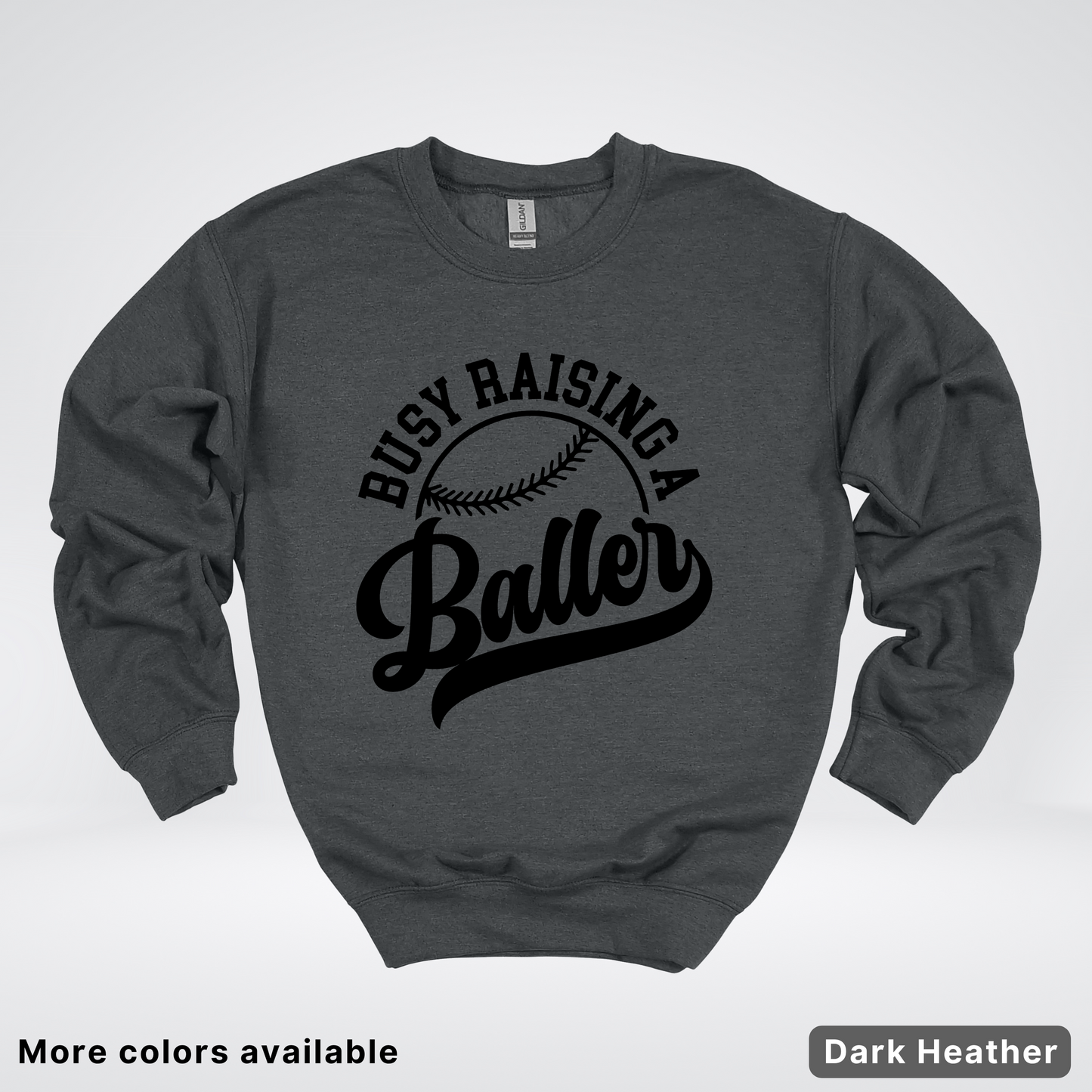Busy Raising A Baller - Black Design - Crewneck Sweatshirt