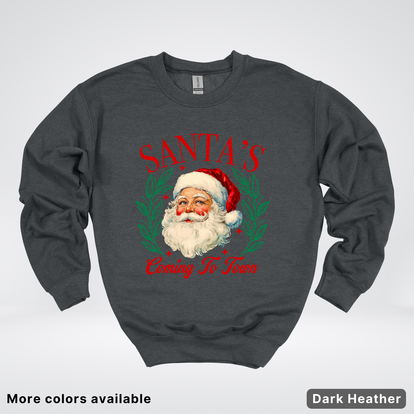 Santa's Coming To Town - Crewneck Sweatshirt