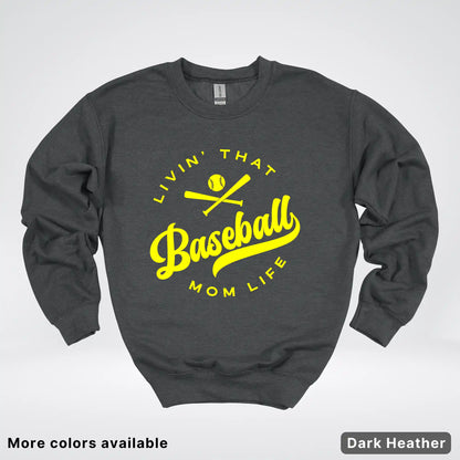 Livin' That Baseball Mom Life - Yellow Design - Crewneck Sweatshirt