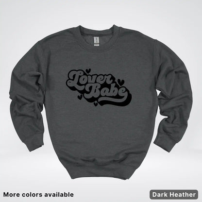 Lover Babe - Black Design - Crewneck Sweatshirt