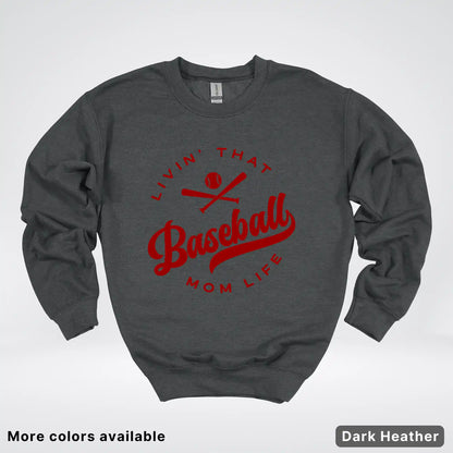 Livin' That Baseball Mom Life – Maroon Design - Crewneck Sweatshirt