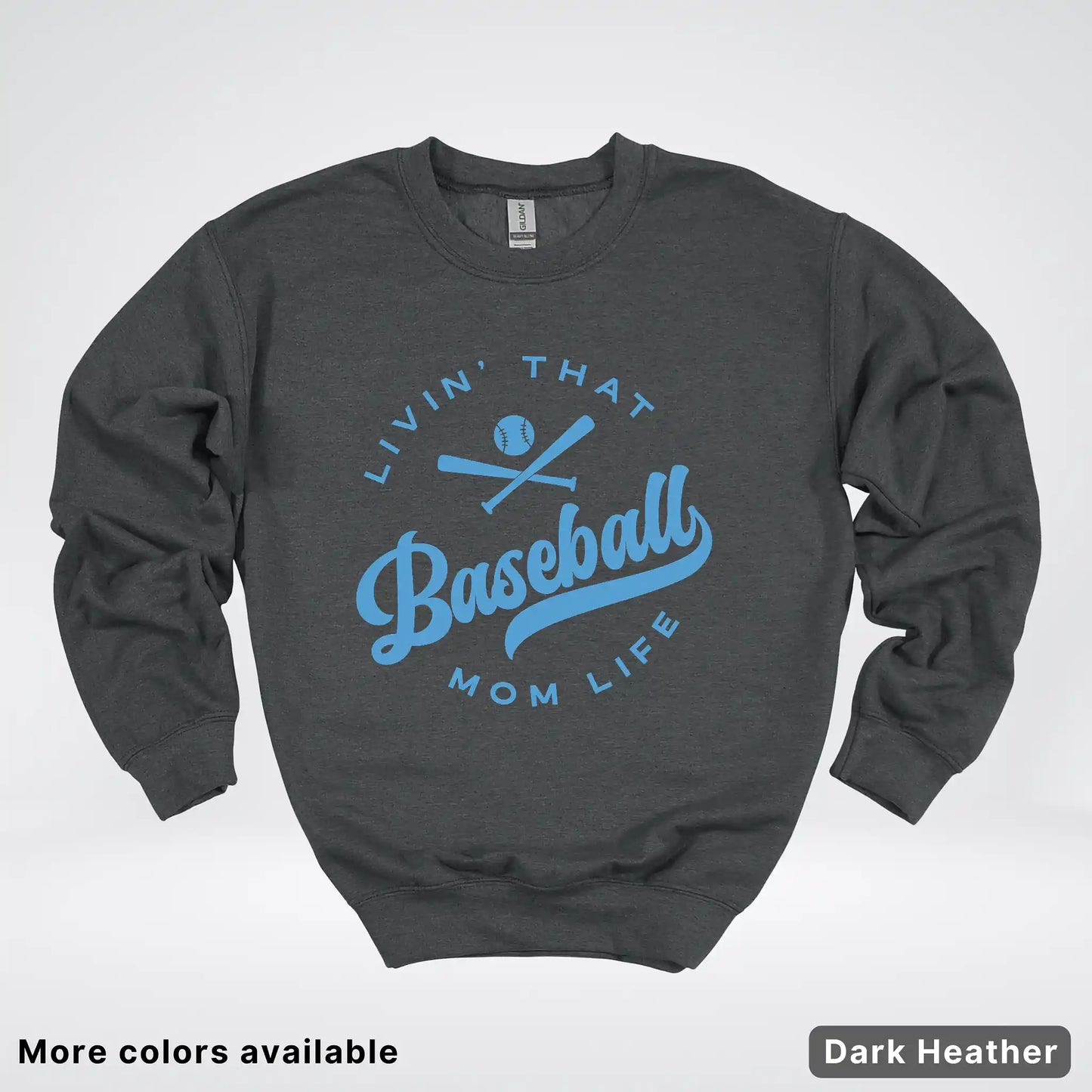 Livin' That Baseball Mom Life – Light Blue Design - Crewneck Sweatshirt