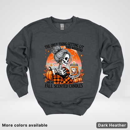 Only Thing Lit Is Fall Scented Candles - Crewneck Sweatshirts