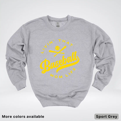 Livin' That Baseball Mom Life - Gold Design - Crewneck Sweatshirt