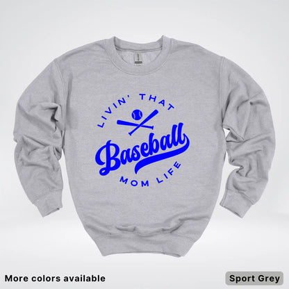 Livin' That Baseball Mom Life - Blue Design - Crewneck Sweatshirt