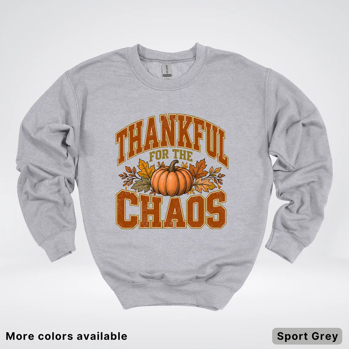 Thankful For The Chaos Crewneck Sweatshirt