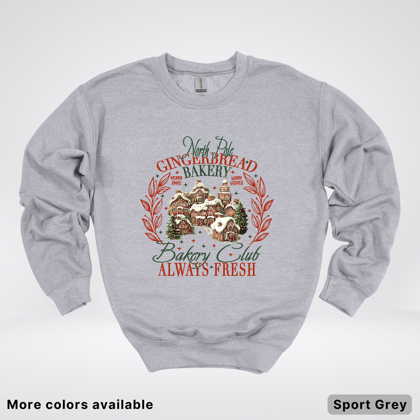 North Pole Gingerbread Bakery  Club Always Fresh - Sweatshirt
