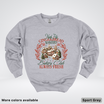 North Pole Gingerbread Bakery  Club Always Fresh - Sweatshirt