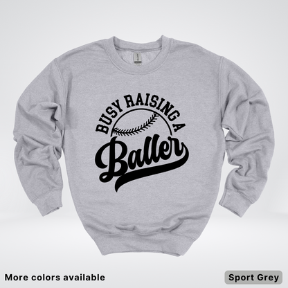 Busy Raising A Baller - Black Design - Crewneck Sweatshirt