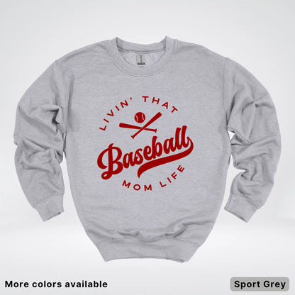 Livin' That Baseball Mom Life – Maroon Design - Crewneck Sweatshirt