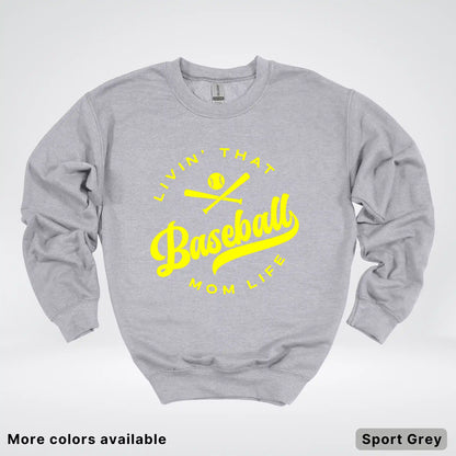 Livin' That Baseball Mom Life - Yellow Design - Crewneck Sweatshirt