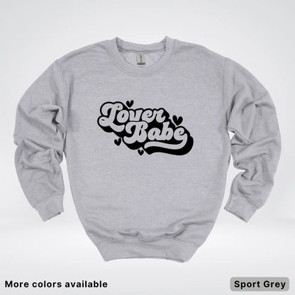 Lover Babe - Black Design - Crewneck Sweatshirt