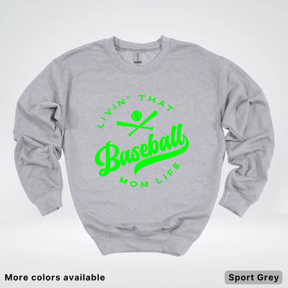 Livin' That Baseball Mom Life - Green Design - Crewneck Sweatshirt