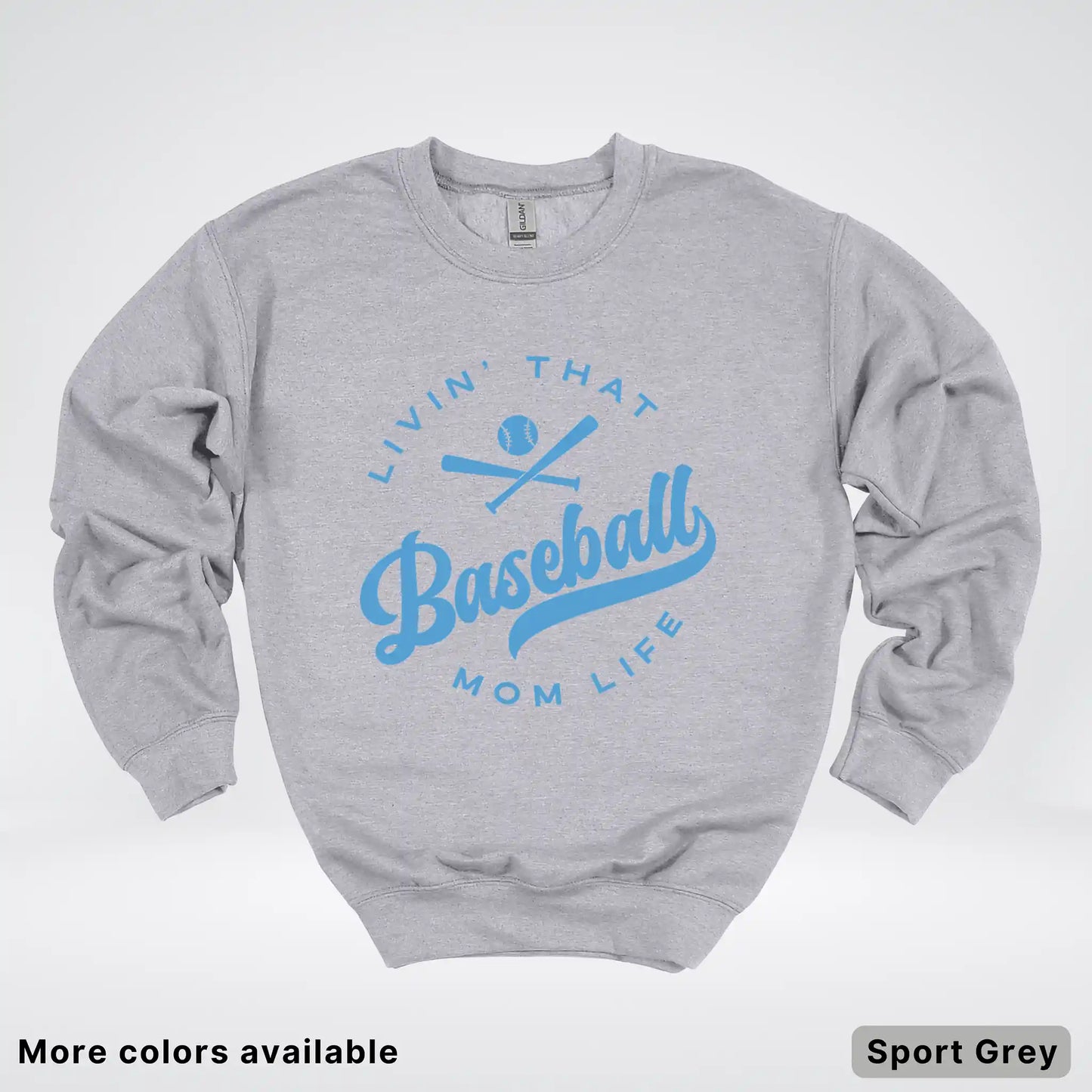 Livin' That Baseball Mom Life – Light Blue Design - Crewneck Sweatshirt