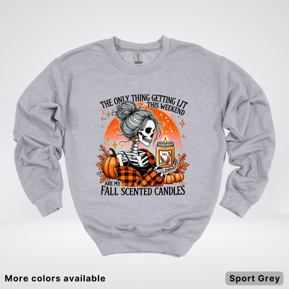 Only Thing Lit Is Fall Scented Candles - Crewneck Sweatshirts