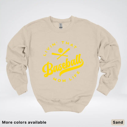 Livin' That Baseball Mom Life - Gold Design - Crewneck Sweatshirt