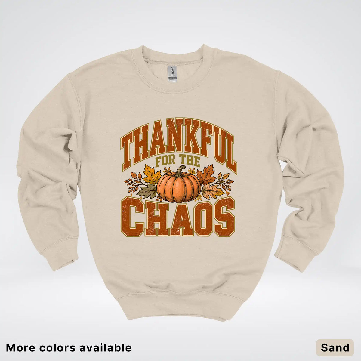 Thankful For The Chaos Crewneck Sweatshirt