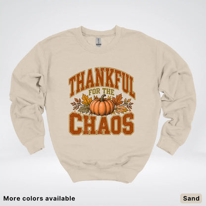 Thankful For The Chaos Crewneck Sweatshirt