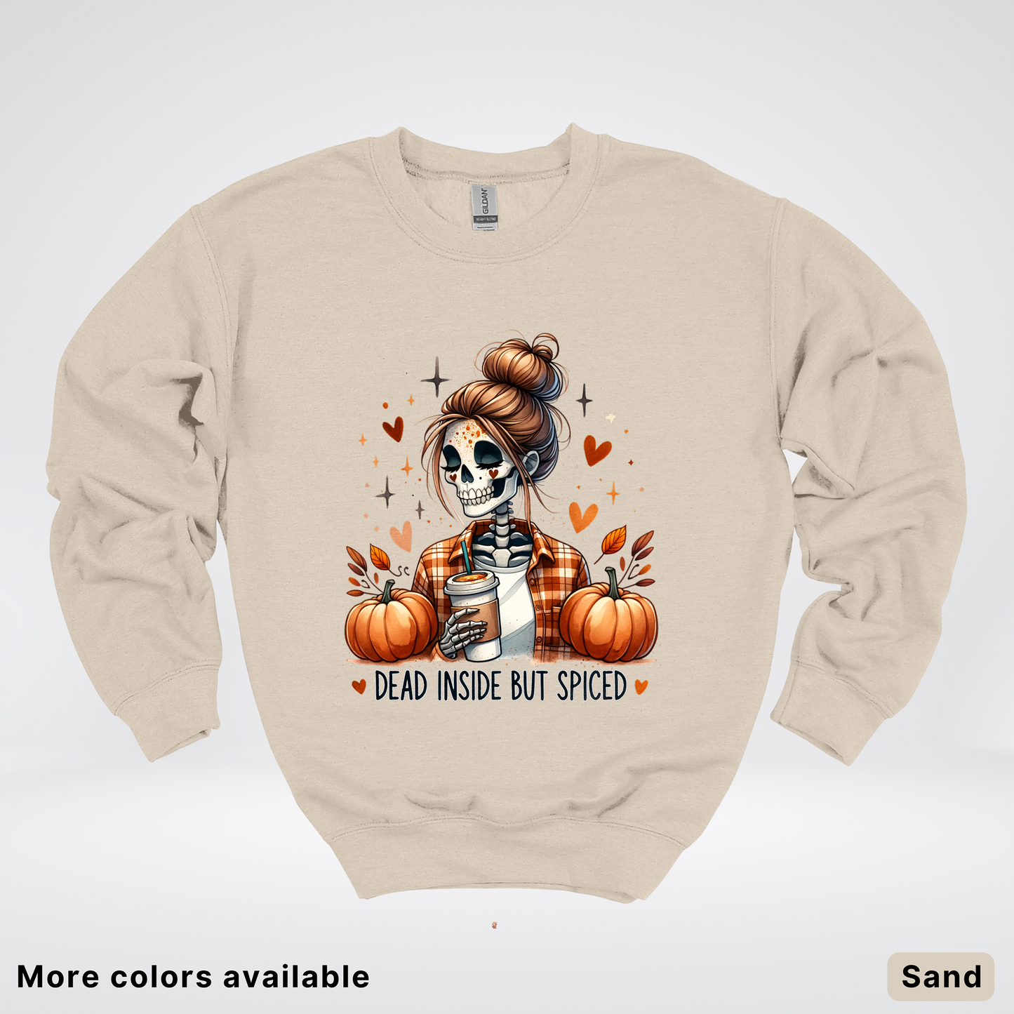 Dead Inside But Spiced Skeleton Coffee Pumpkin Fall - Crewneck Sweatshirt