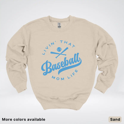 Livin' That Baseball Mom Life – Light Blue Design - Crewneck Sweatshirt