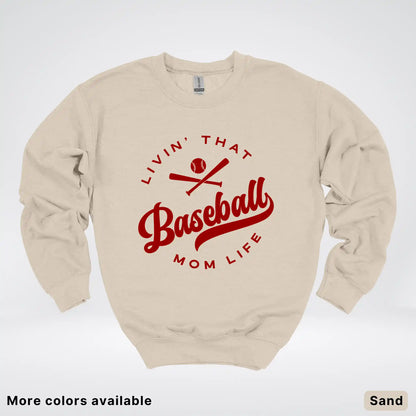 Livin' That Baseball Mom Life – Maroon Design - Crewneck Sweatshirt