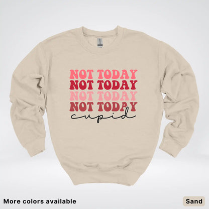 Not Today Cupid - Crewneck Sweatshirt